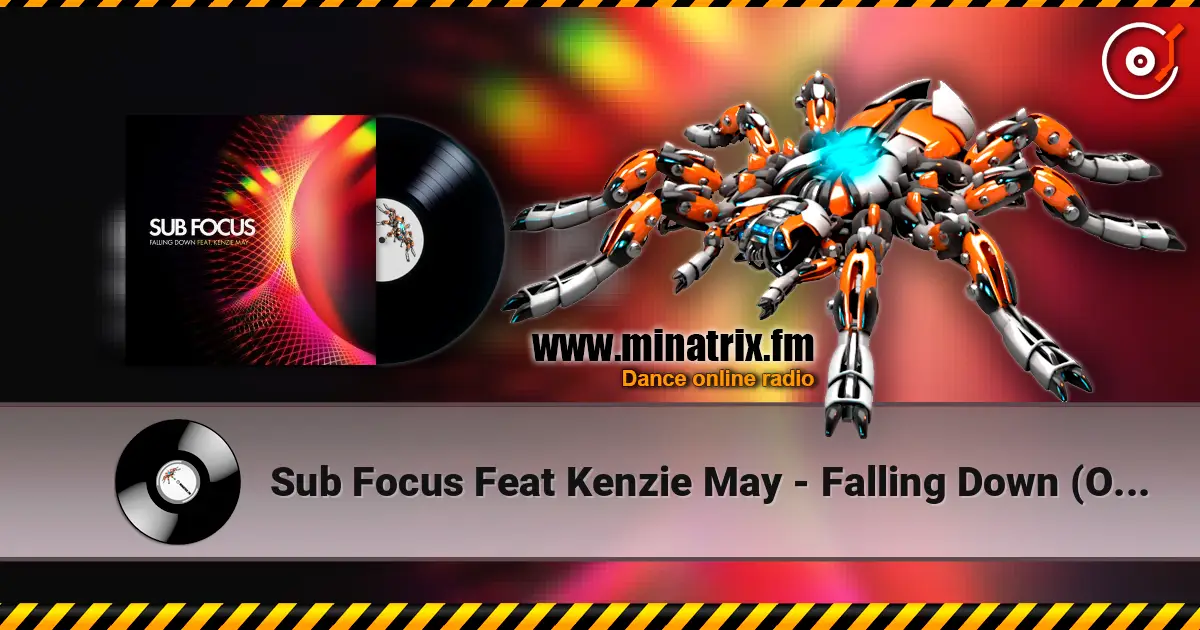 Sub Focus Feat Kenzie May - Falling Down (Original Mix) 高品质在线收听 | Minatrix.FM