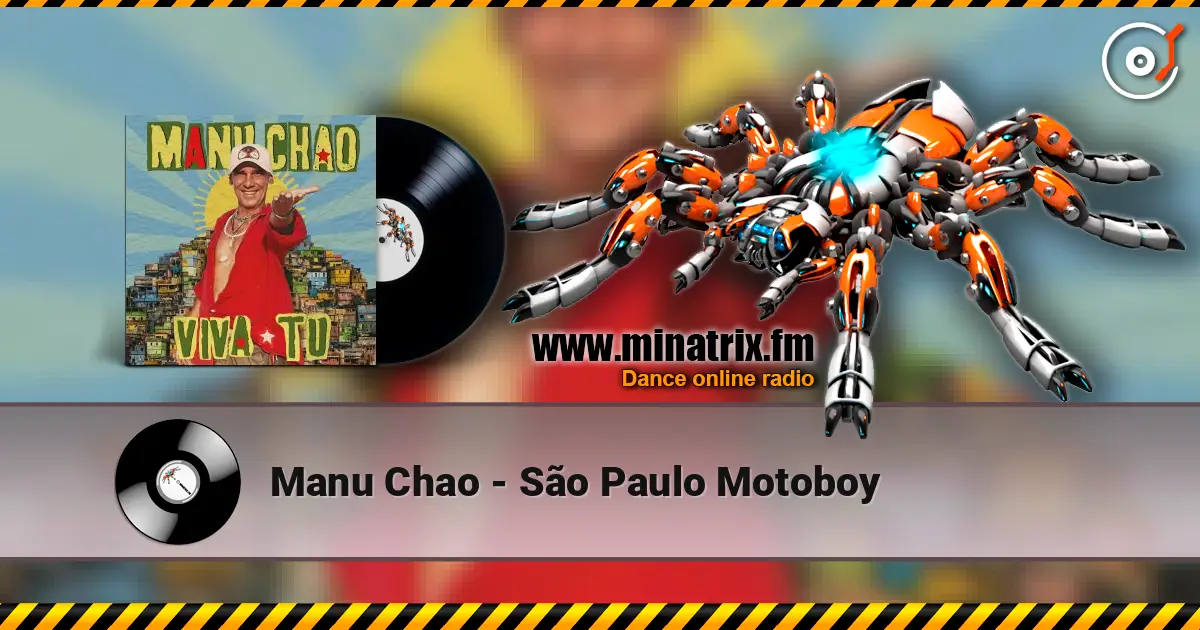 Manu Chao - São Paulo Motoboy 高品质在线收听 | Minatrix.FM