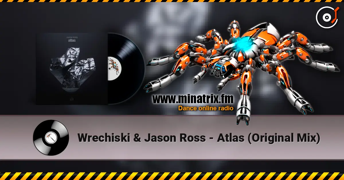 Wrechiski & Jason Ross - Atlas (Original Mix) 高品质在线收听 | Minatrix.FM