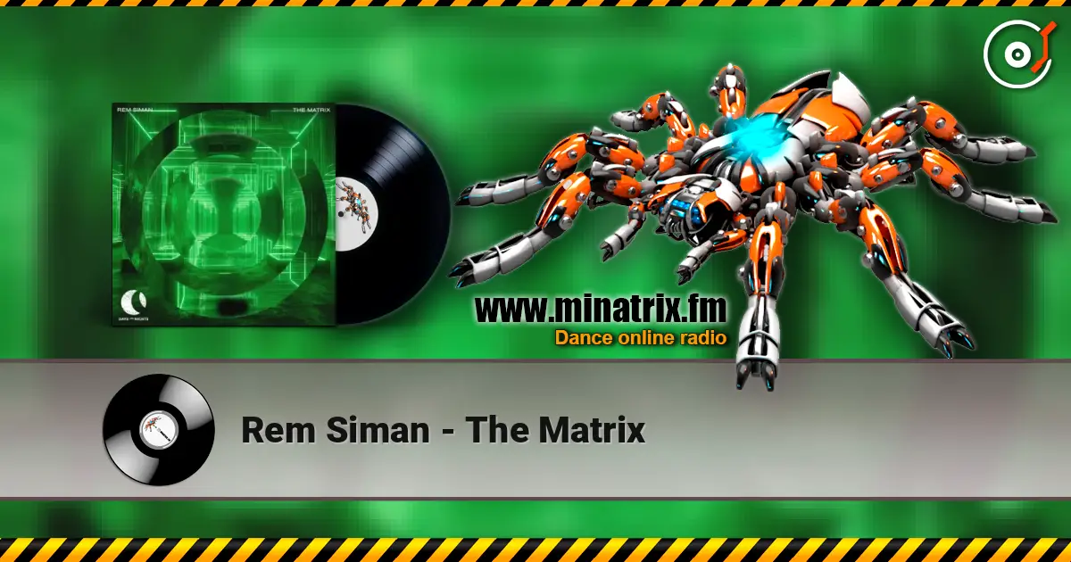 Rem Siman - The Matrix 高品质在线收听 | Minatrix.FM