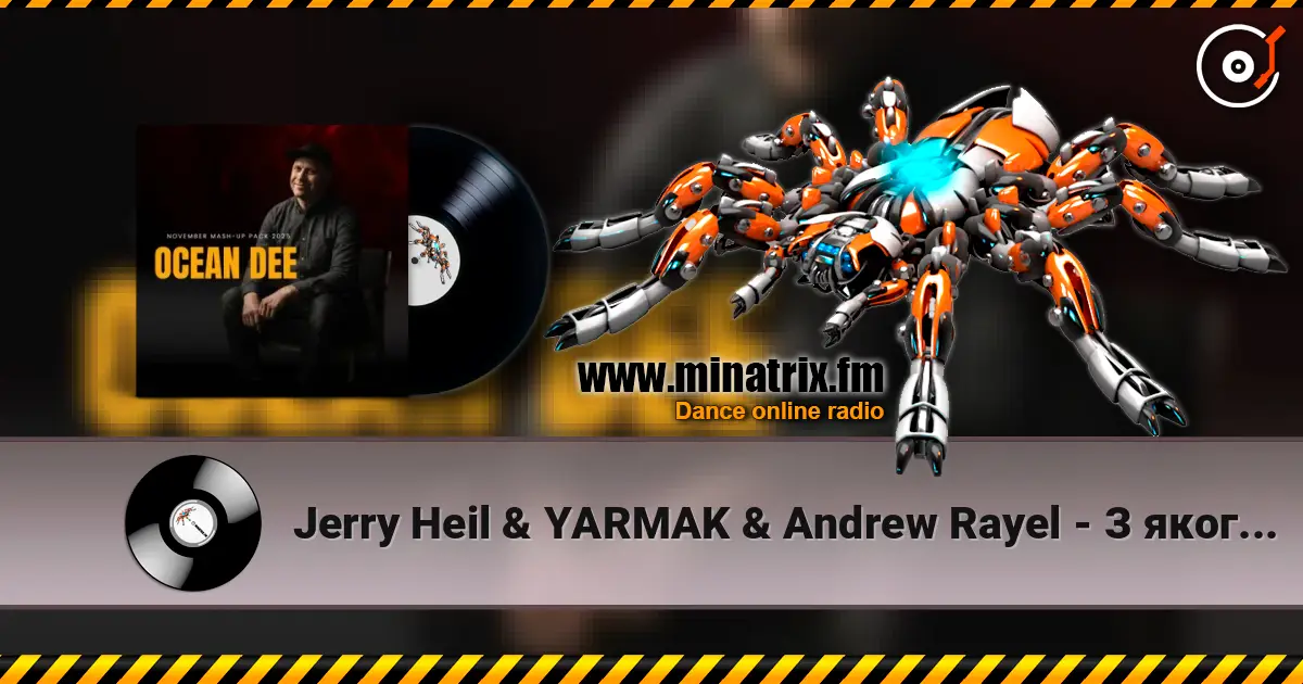 Jerry Heil & YARMAK & Andrew Rayel - З якого ти поверху неба (Ocean Dee Edit) 高品质在线收听 | Minatrix.FM