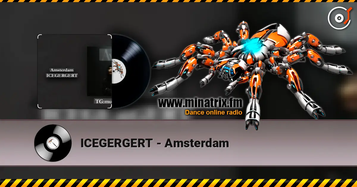 ICEGERGERT - Amsterdam 高品质在线收听 | Minatrix.FM
