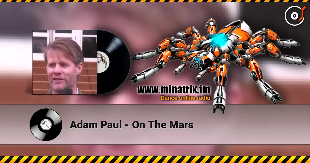 Adam Paul - On The Mars 高品质在线收听 | Minatrix.FM