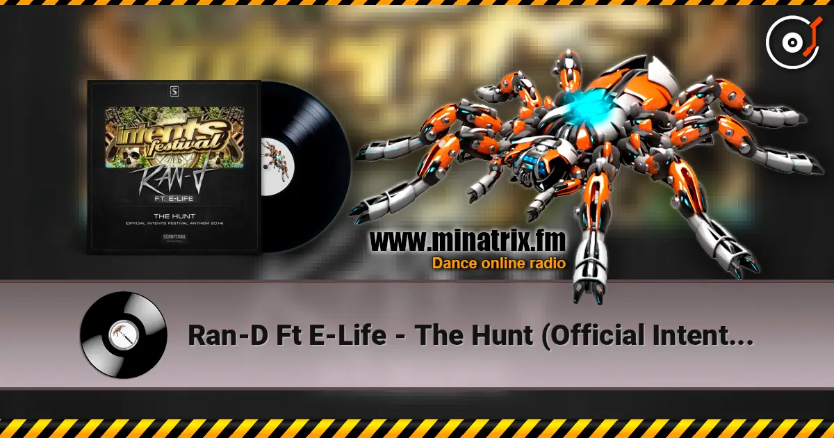 Ran-D Ft E-Life - The Hunt (Official Intents 2014 Anthem) (Radio Edit) 高品质在线收听 | Minatrix.FM