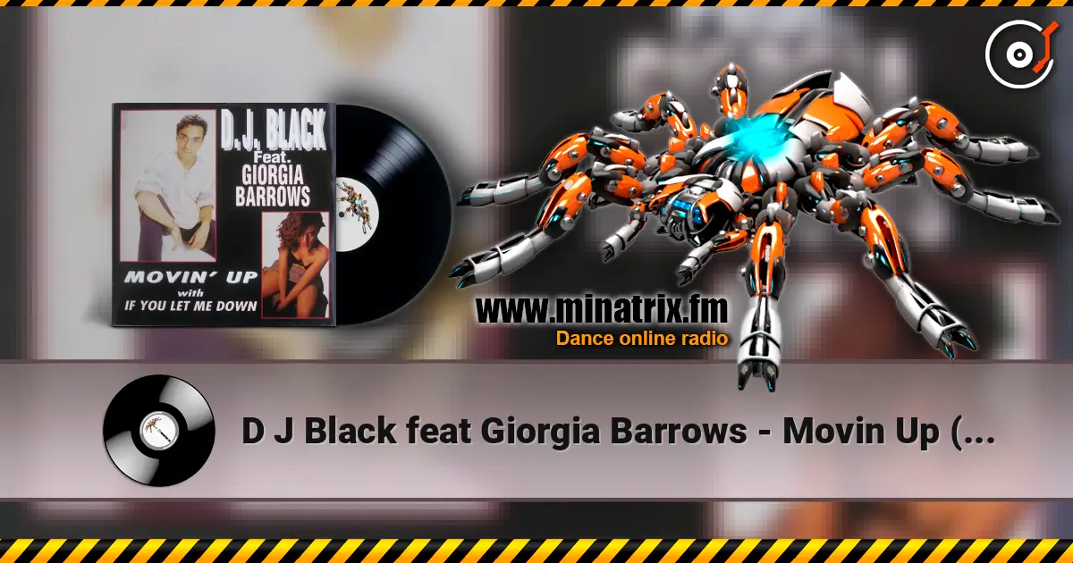 D J Black feat Giorgia Barrows - Movin Up (DJ Euroman Power Eurodance) 高品质在线收听 | Minatrix.FM