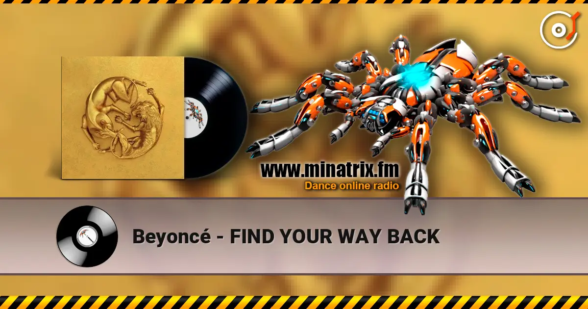 Beyoncé - FIND YOUR WAY BACK 高品质在线收听 | Minatrix.FM