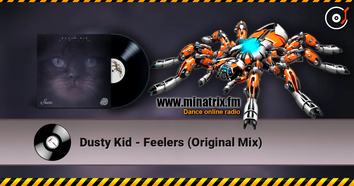 Dusty Kid - Feelers (Original Mix) listen online in high quality | Minatrix.FM