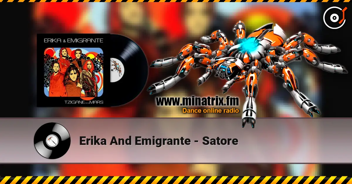 Erika And Emigrante - Satore 高品质在线收听 | Minatrix.FM