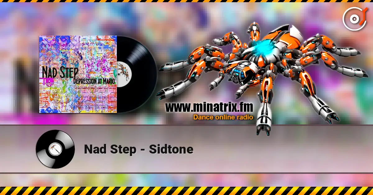 Nad Step - Sidtone 高品质在线收听 | Minatrix.FM