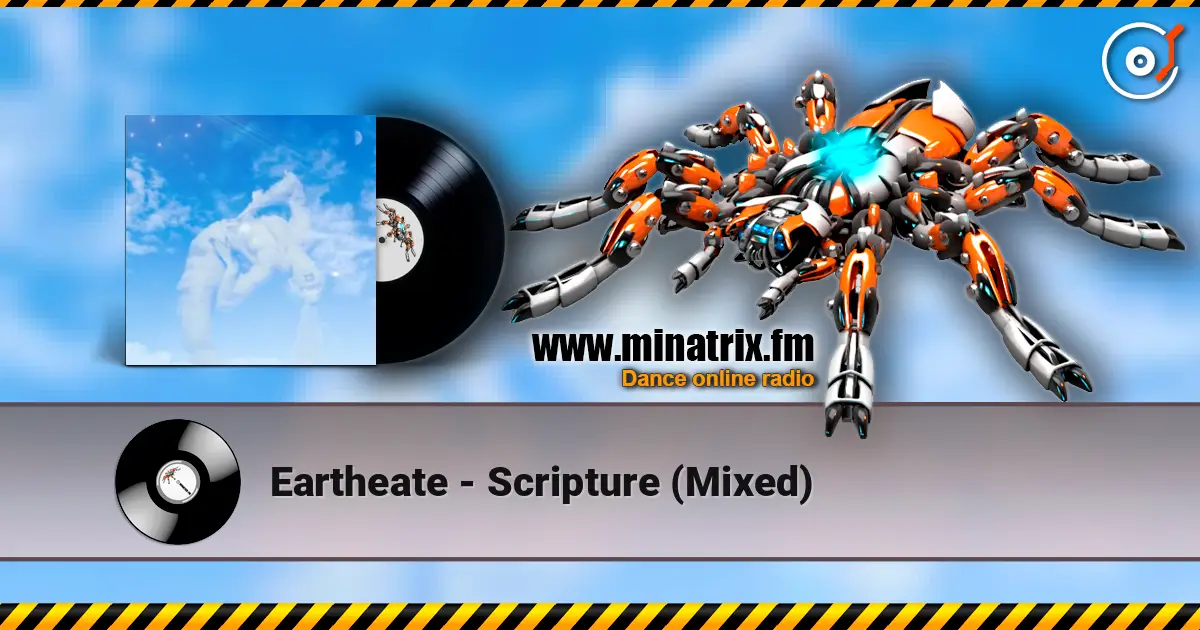 Eartheate - Scripture (Mixed) 高品质在线收听 | Minatrix.FM