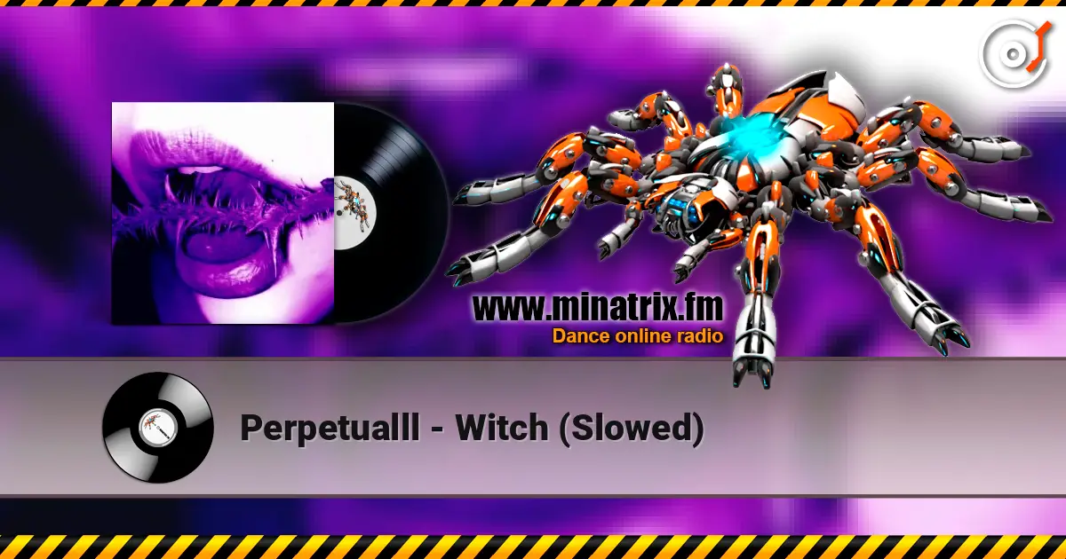 Perpetualll - Witch (Slowed) 高品质在线收听 | Minatrix.FM