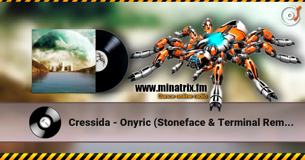 Cressida - Onyric (Stoneface & Terminal Remix) 高品质在线收听 | Minatrix.FM