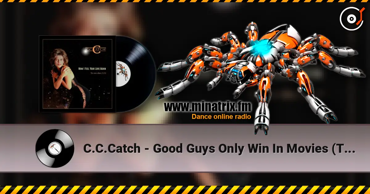 C.C.Catch - Good Guys Only Win In Movies (Tracking Version) 高品质在线收听 | Minatrix.FM