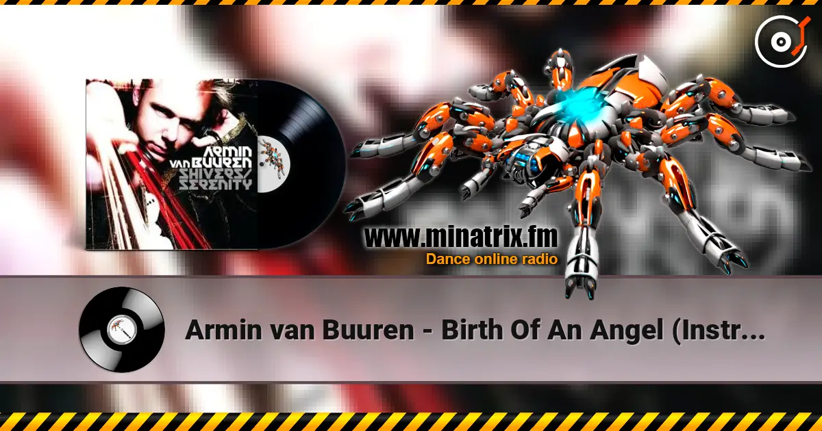Armin van Buuren - Birth Of An Angel (Instrumental of “Shivers”) (Radio Edit) 高品质在线收听 | Minatrix.FM