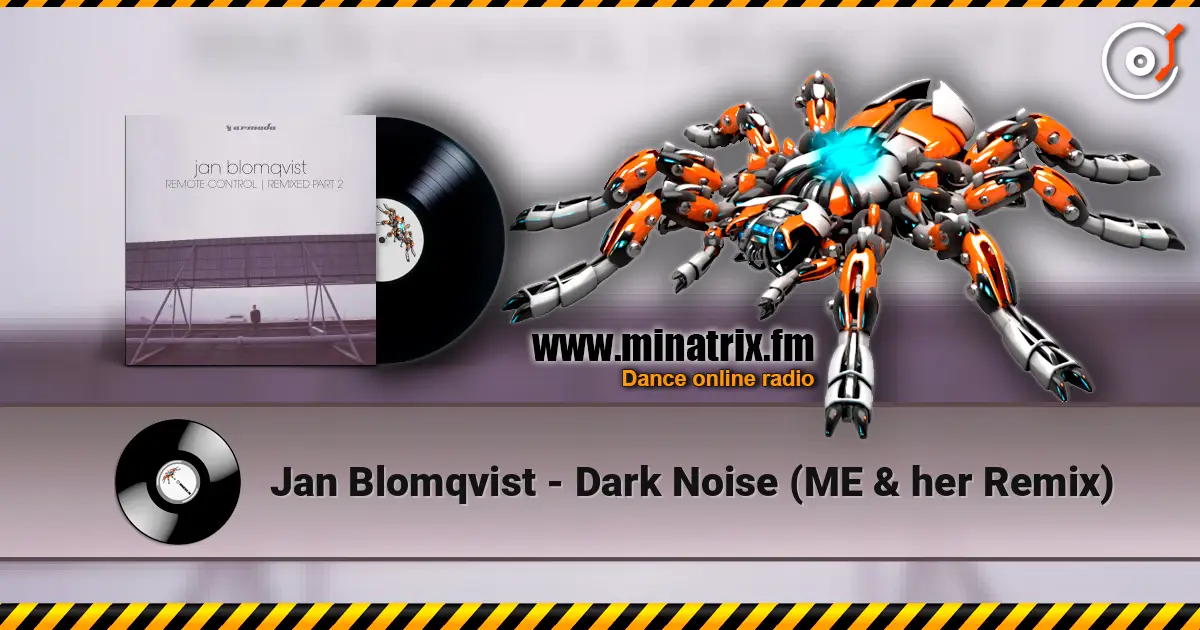 Jan Blomqvist - Dark Noise (ME & her Remix) 高品质在线收听 | Minatrix.FM