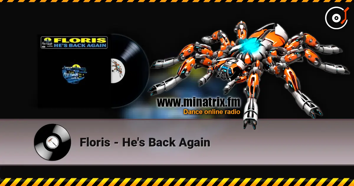 Floris - He's Back Again 高品质在线收听 | Minatrix.FM