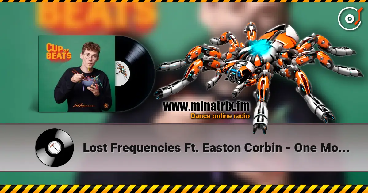 Lost Frequencies Ft. Easton Corbin - One More Night 高品质在线收听 | Minatrix.FM