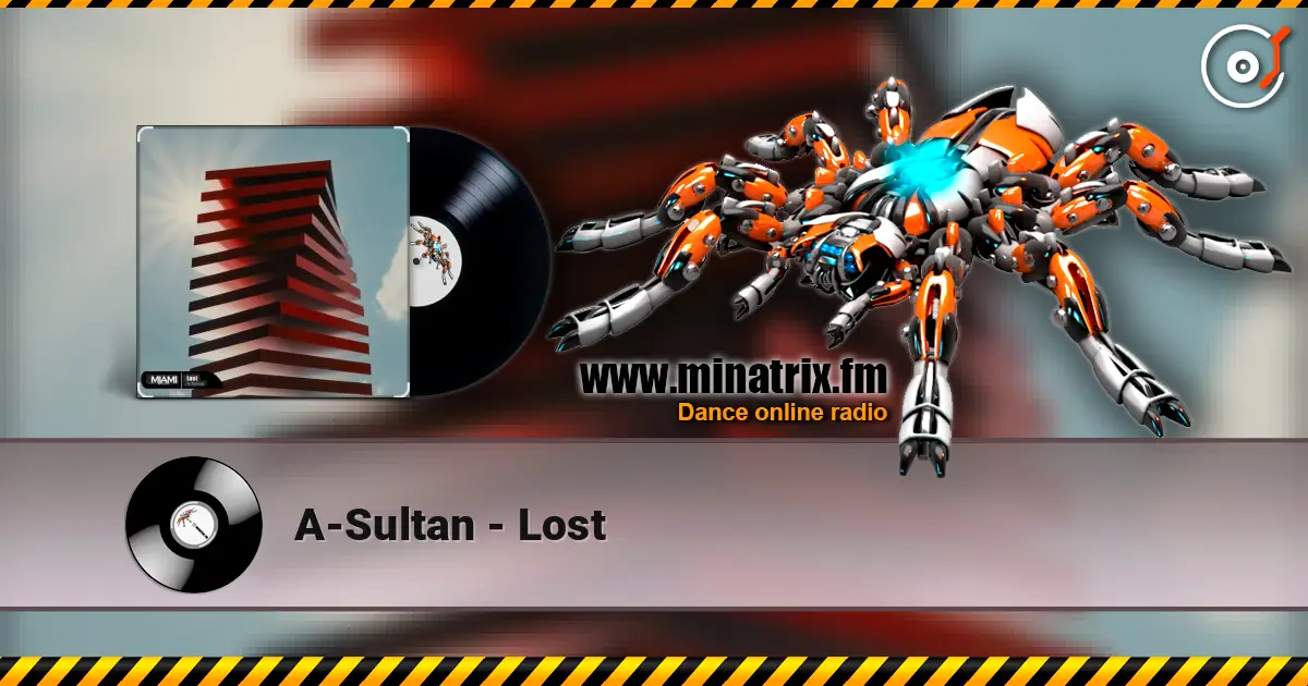 A-Sultan - Lost 高品质在线收听 | Minatrix.FM