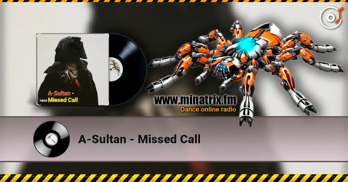 A-Sultan - Missed Call 高品质在线收听 | Minatrix.FM