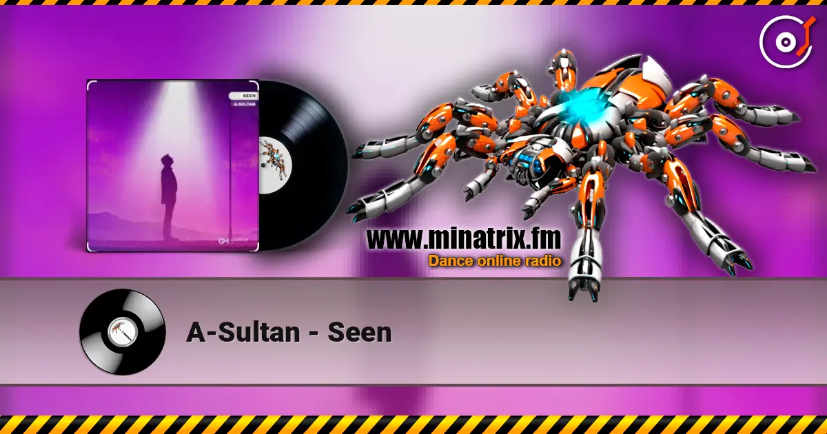 A-Sultan - Seen 高品质在线收听 | Minatrix.FM