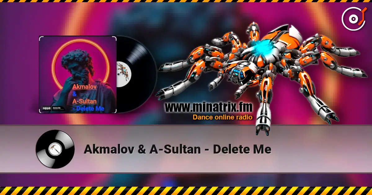 Akmalov & A-Sultan - Delete Me слухати онлайн у високій якості | Minatrix.FM