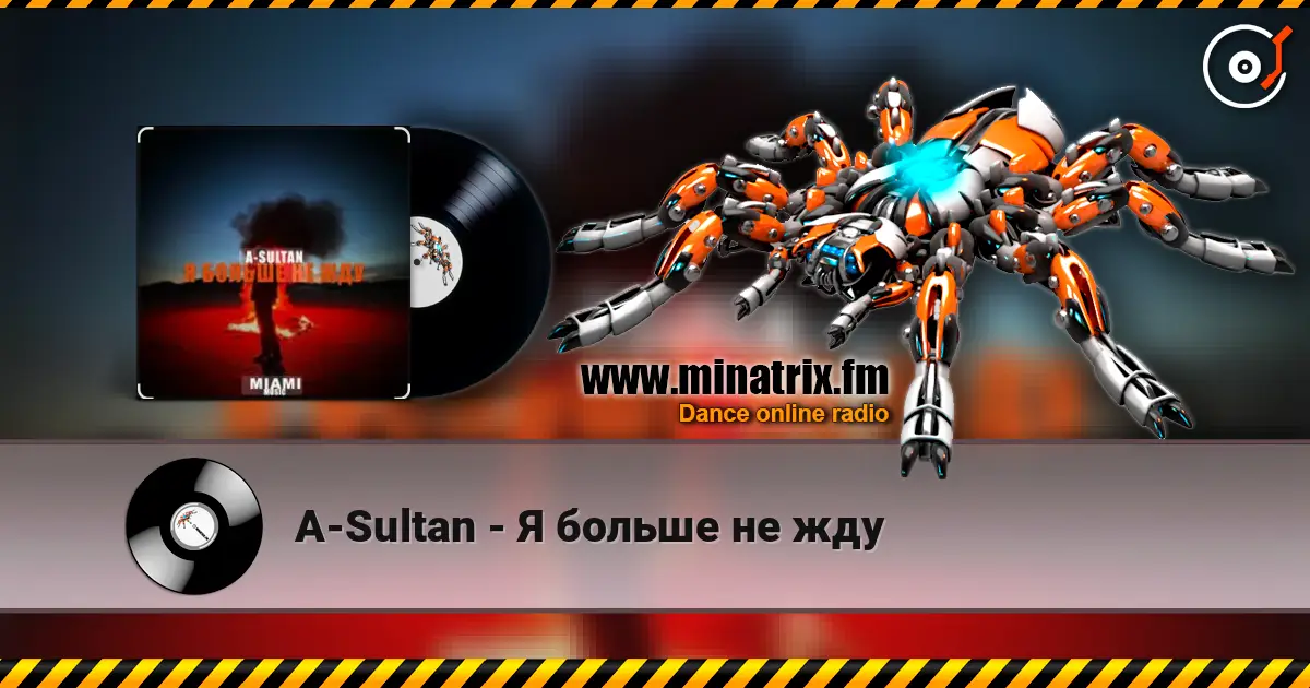 A-Sultan - Я больше не жду 高品质在线收听 | Minatrix.FM