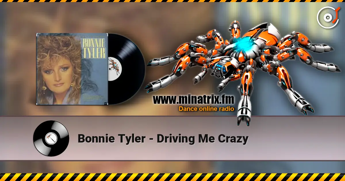 Bonnie Tyler - Driving Me Crazy 高品质在线收听 | Minatrix.FM