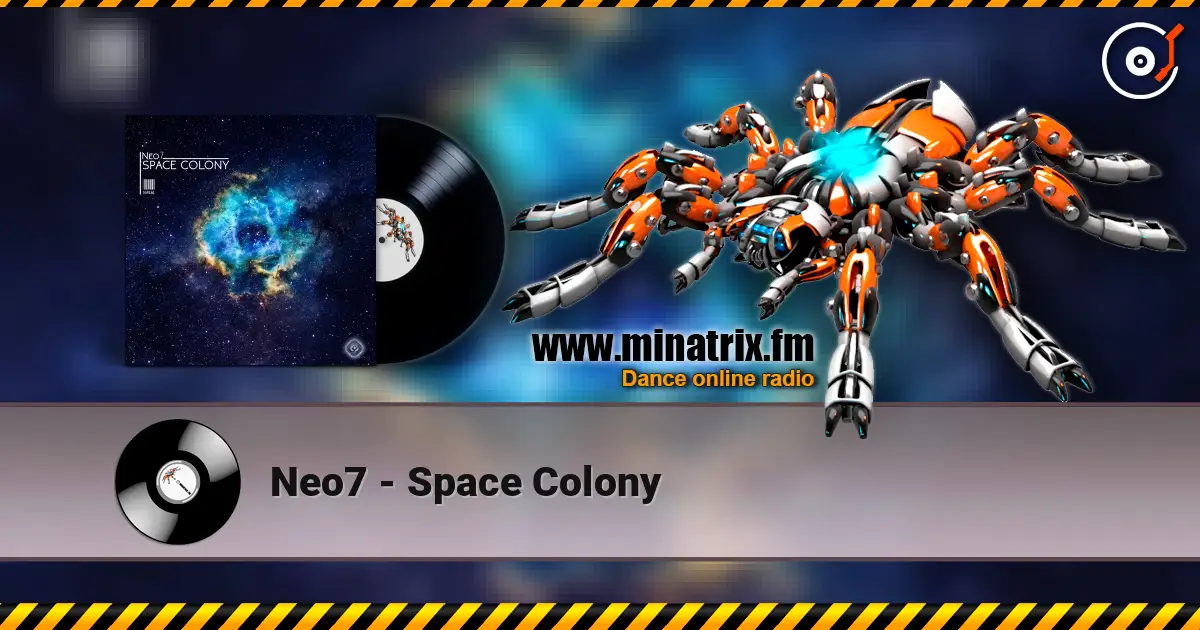 Neo7 - Space Colony 高品质在线收听 | Minatrix.FM