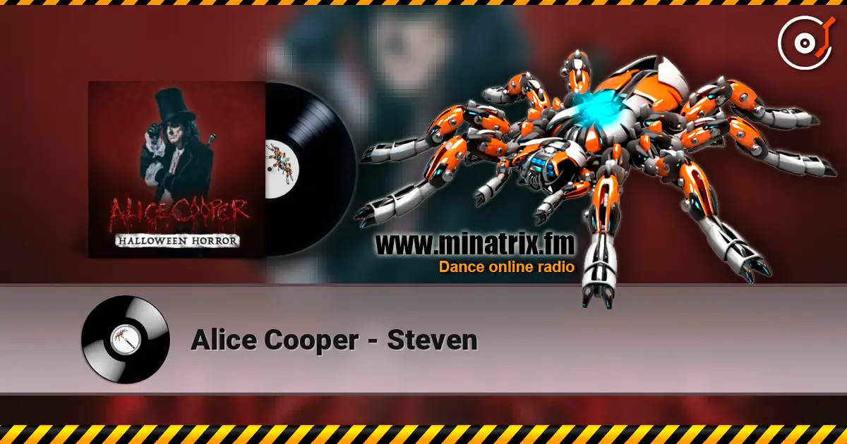 Alice Cooper - Steven 高品质在线收听 | Minatrix.FM