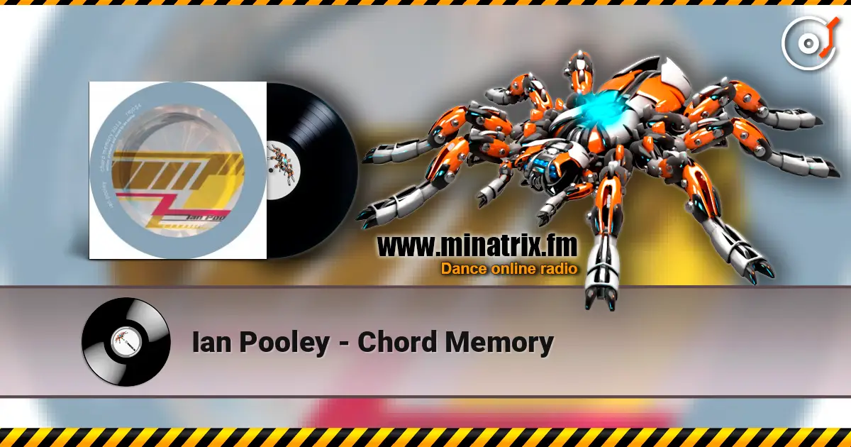 Ian Pooley - Chord Memory 高品质在线收听 | Minatrix.FM