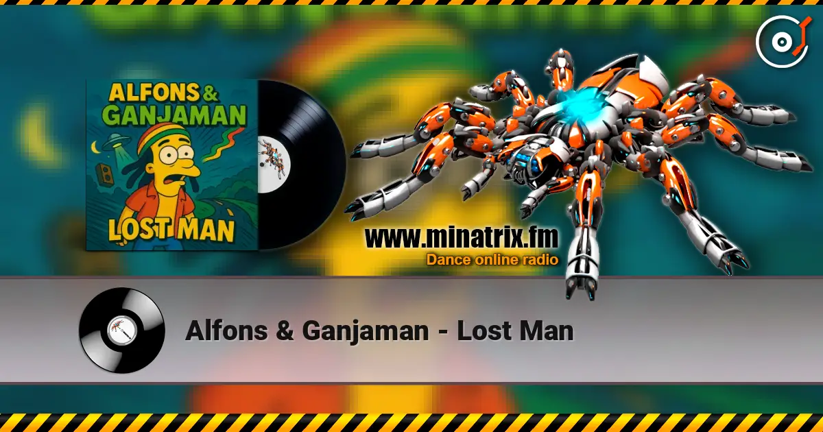 Alfons & Ganjaman - Lost Man 高品质在线收听 | Minatrix.FM