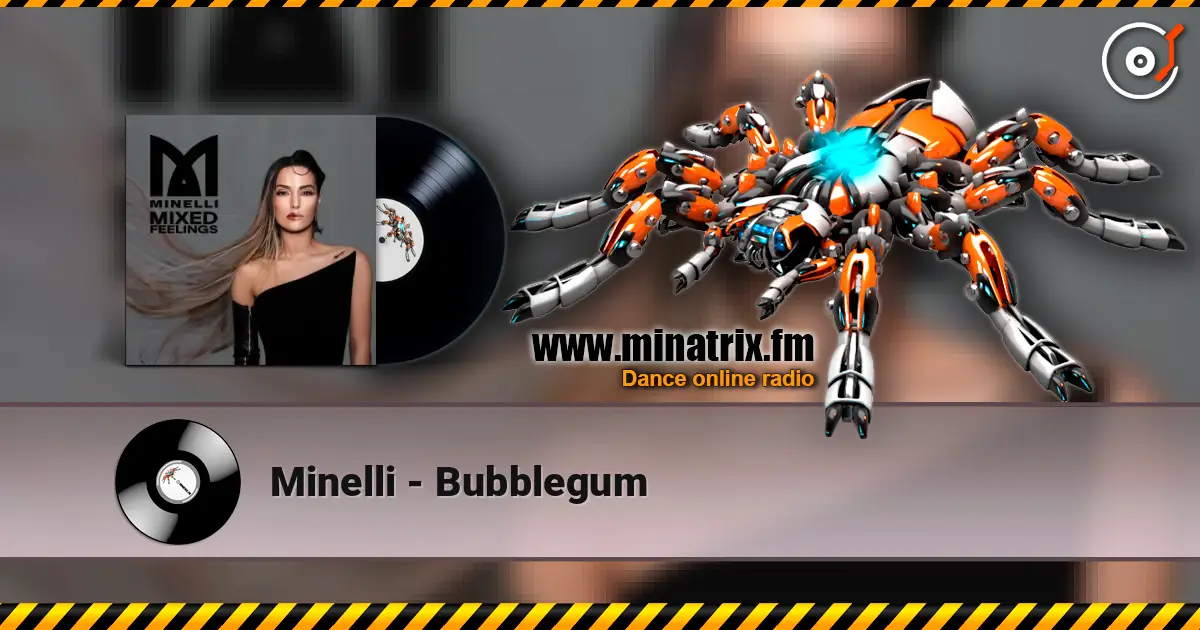 Minelli - Bubblegum listen online in high quality | Minatrix.FM