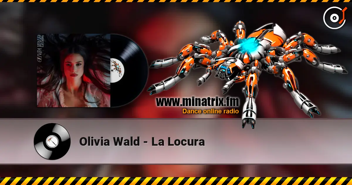 Olivia Wald - La Locura 高品质在线收听 | Minatrix.FM