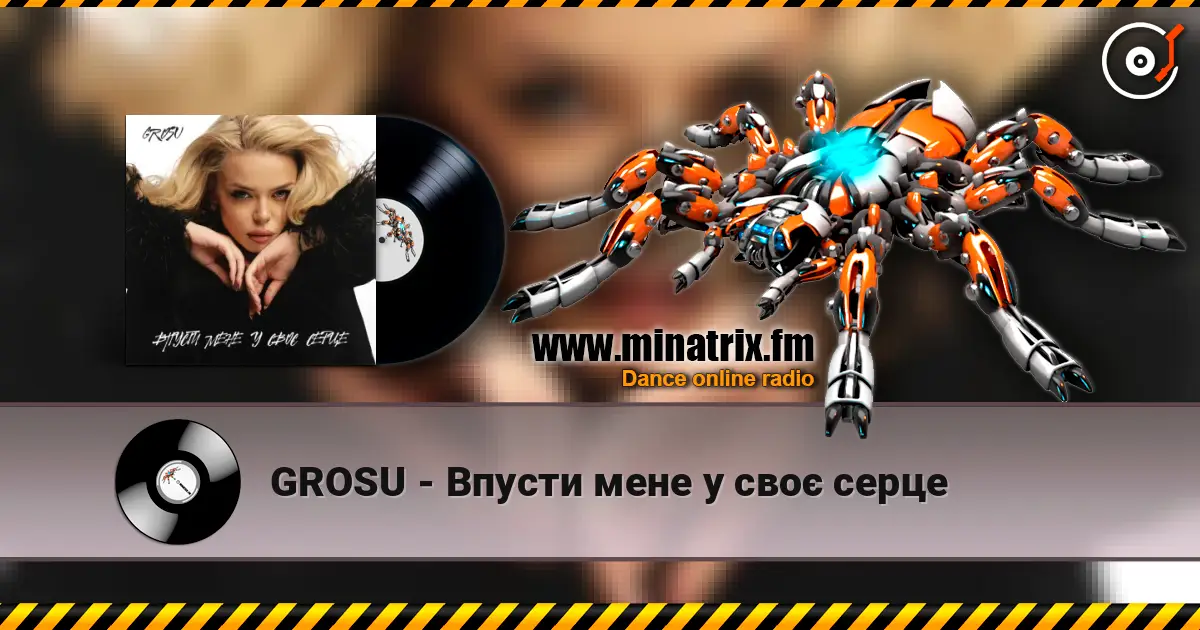 GROSU - Впусти мене у своє серце 高品质在线收听 | Minatrix.FM