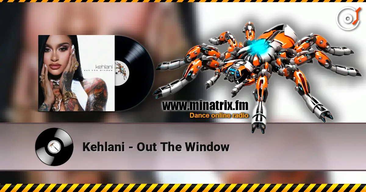Kehlani - Out The Window 高品质在线收听 | Minatrix.FM