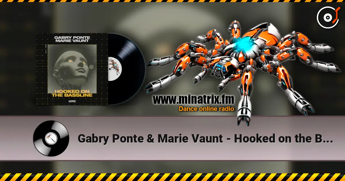 Gabry Ponte & Marie Vaunt - Hooked on the Bassline 高品质在线收听 | Minatrix.FM