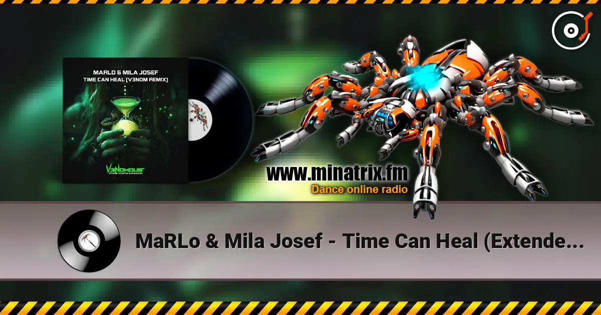 MaRLo & Mila Josef - Time Can Heal (Extended Mix) 高品质在线收听 | Minatrix.FM