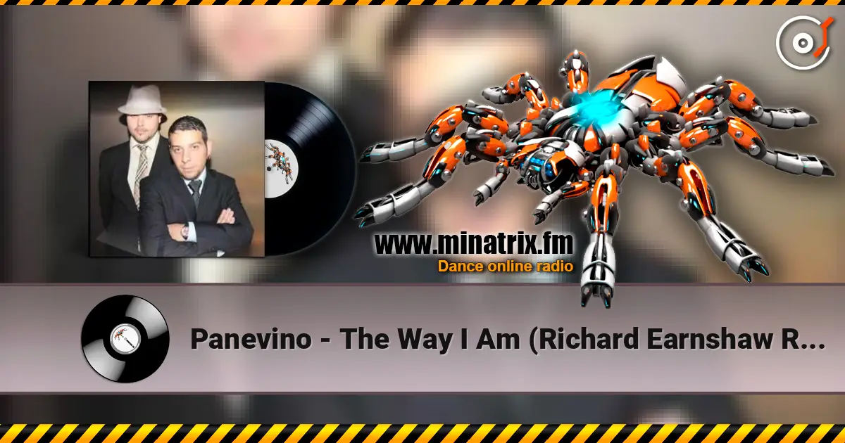 Panevino - The Way I Am (Richard Earnshaw Remix) 高品质在线收听 | Minatrix.FM
