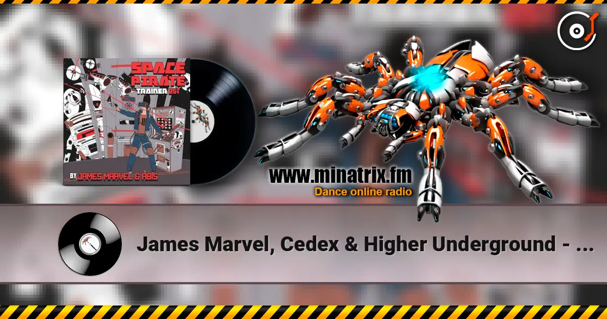 James Marvel, Cedex & Higher Underground - Red Alert 高品质在线收听 | Minatrix.FM