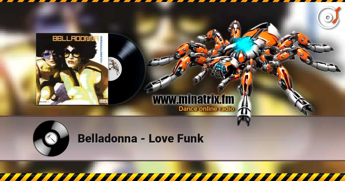 Belladonna - Love Funk 高品质在线收听 | Minatrix.FM