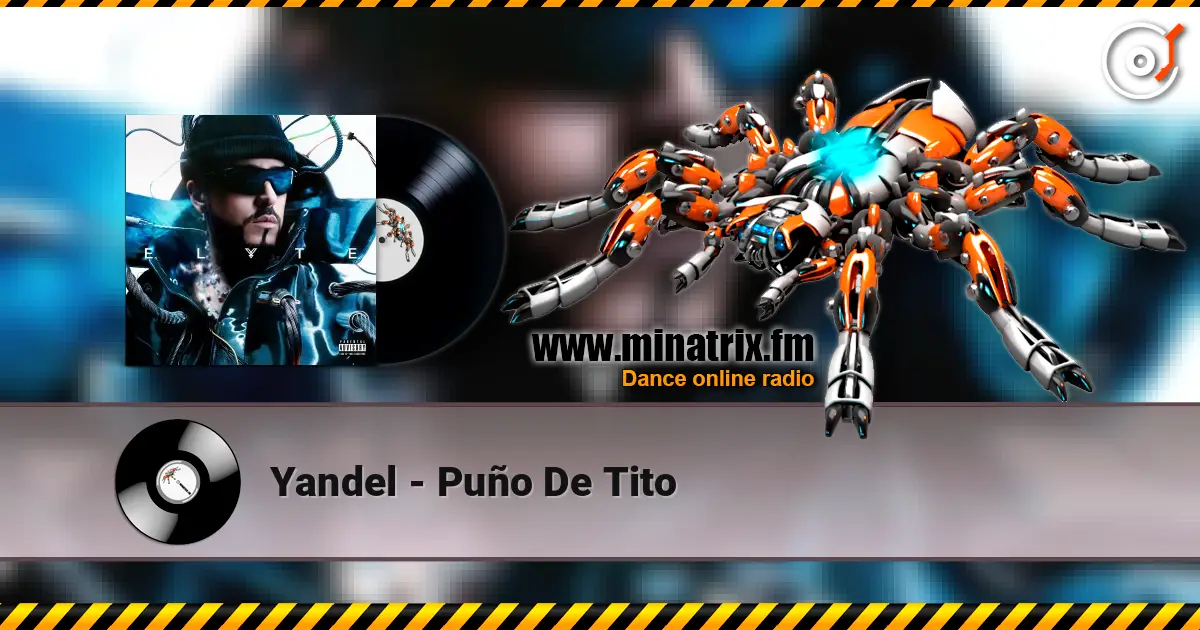 Yandel - Puño De Tito 高品质在线收听 | Minatrix.FM
