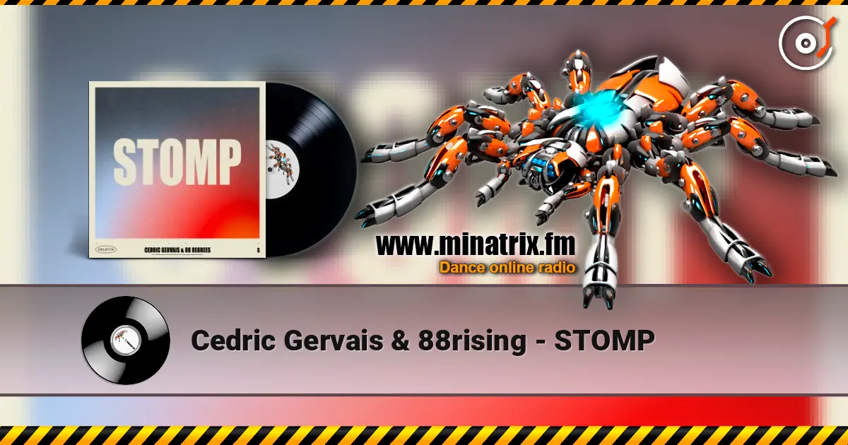 Cedric Gervais & 88rising - STOMP 高品质在线收听 | Minatrix.FM