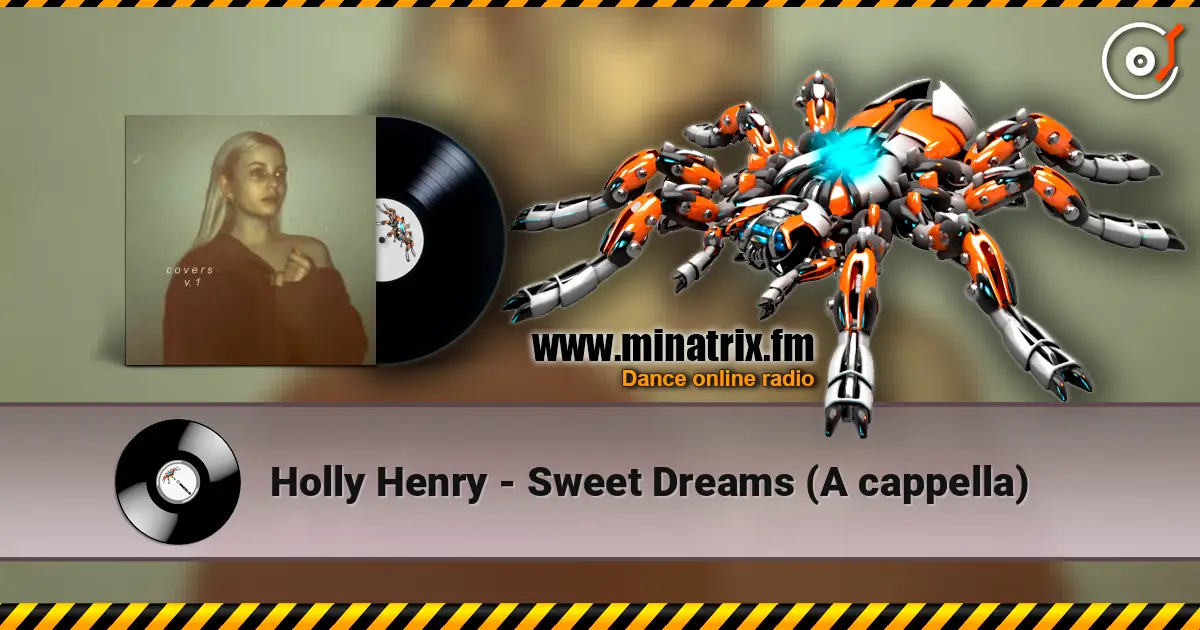 Holly Henry - Sweet Dreams (A cappella) 高品质在线收听 | Minatrix.FM