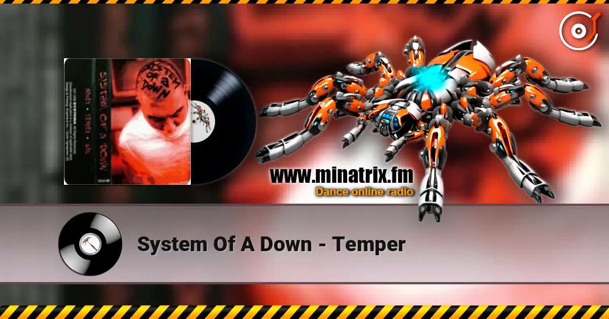 System Of A Down - Temper 高品质在线收听 | Minatrix.FM