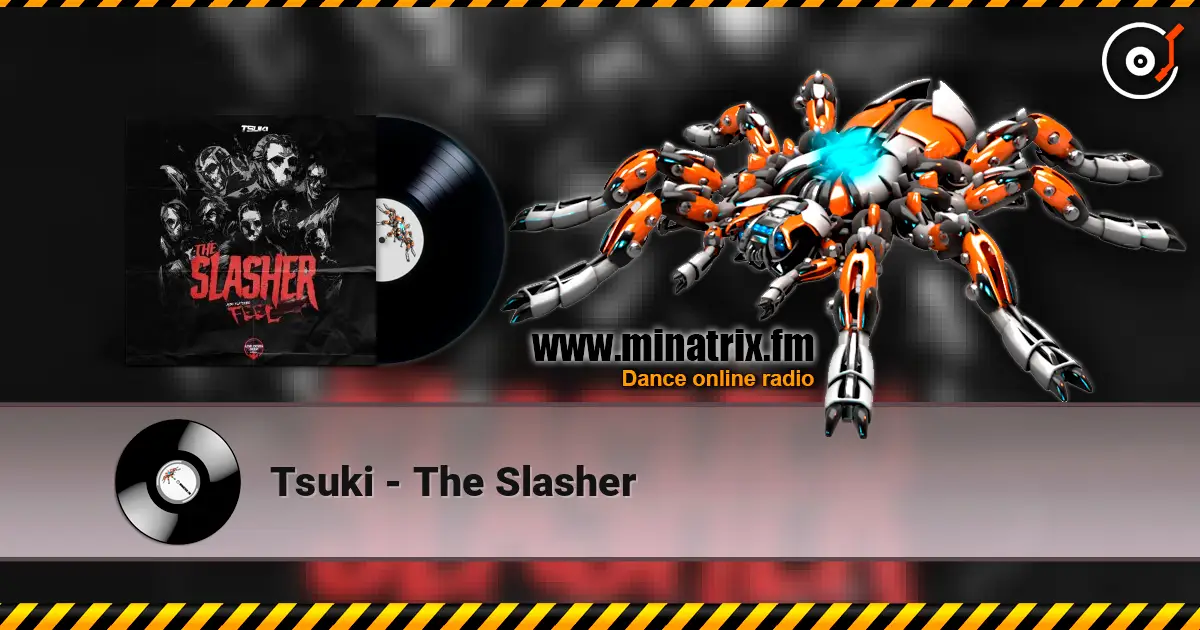 Tsuki - The Slasher 高品质在线收听 | Minatrix.FM