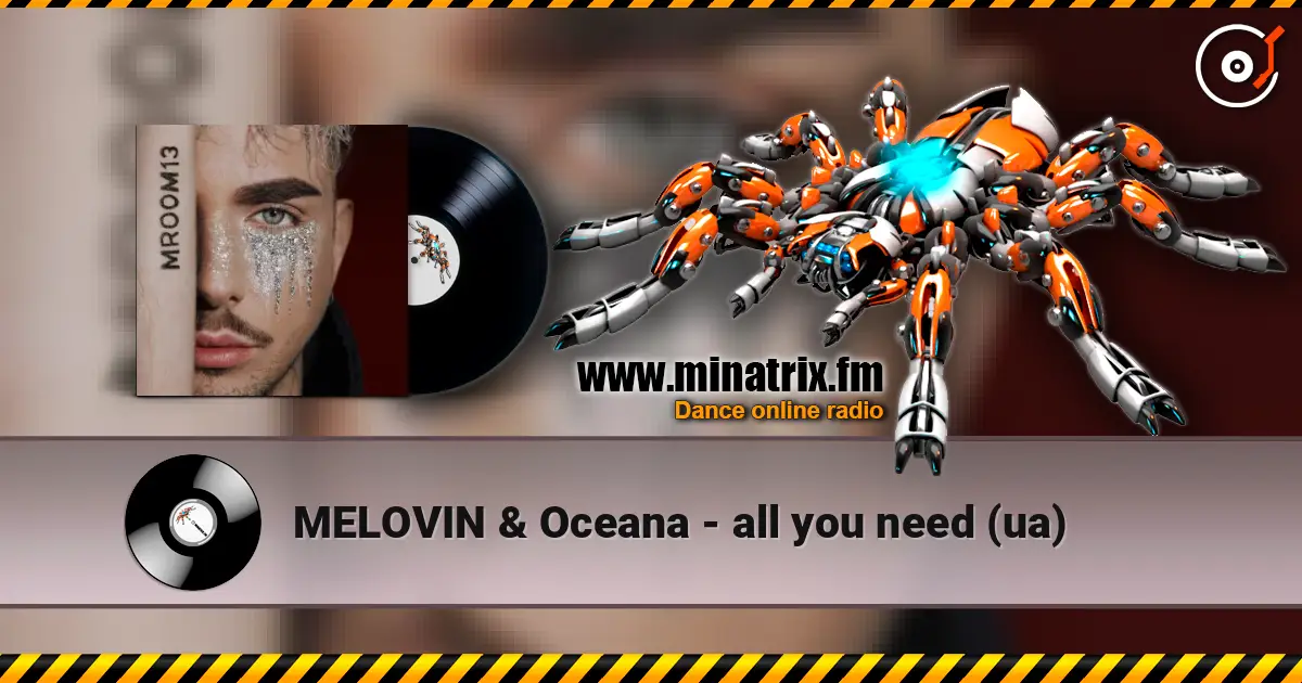 MELOVIN & Oceana - all you need (ua) 高品质在线收听 | Minatrix.FM
