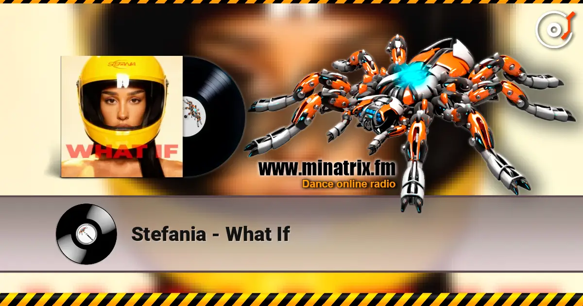Stefania - What If 高品质在线收听 | Minatrix.FM