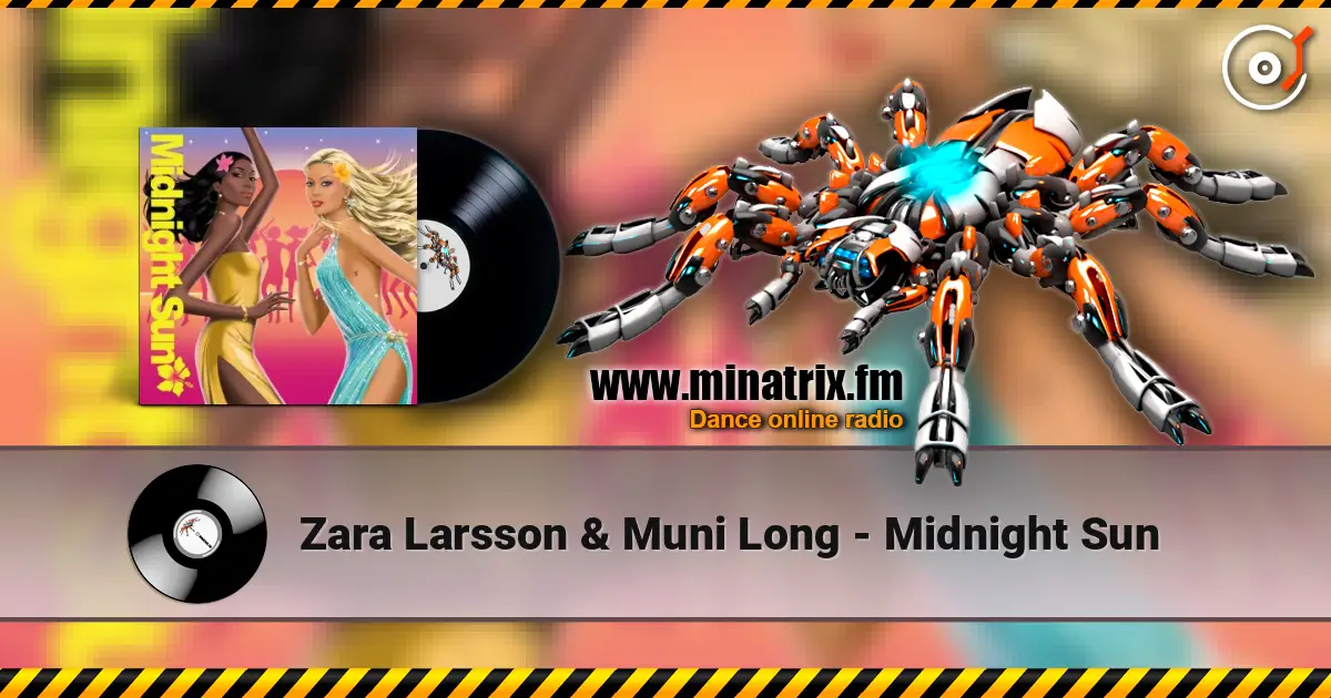 Zara Larsson & Muni Long - Midnight Sun 高品质在线收听 | Minatrix.FM