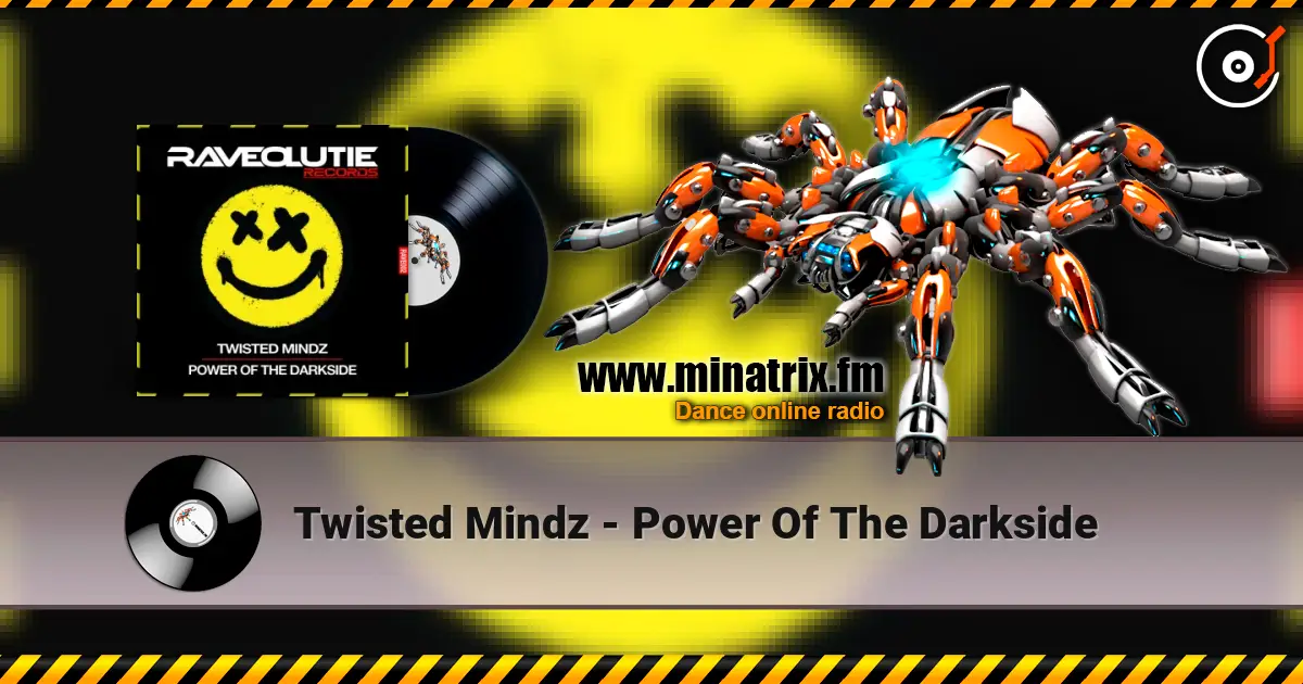 Twisted Mindz - Power Of The Darkside слухати онлайн у високій якості | Minatrix.FM
