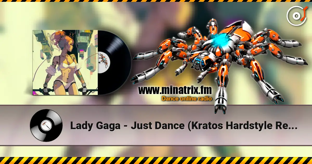 Lady Gaga - Just Dance (Kratos Hardstyle Remix) 高品质在线收听 | Minatrix.FM
